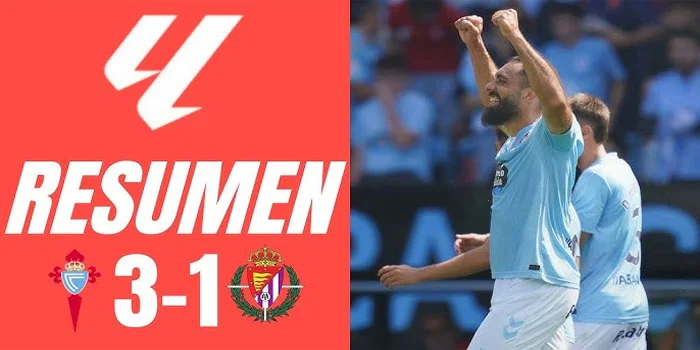 La Liga – Hasil Pertandingan Celta Vigo 3-1 Valladolid, Tanggal 15 September 2024